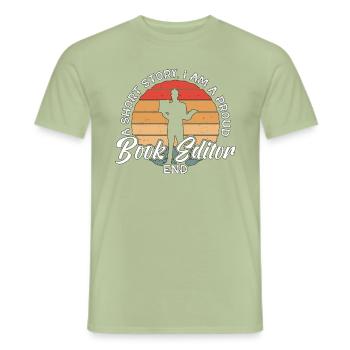 Book Editor A Short Story I Am Bookworm Publisher - Men's T-Shirt - sage - Front - AI Model Male 178 light (178cm)