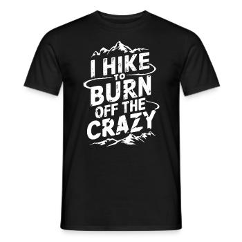 I Hike to Burn Off the Crazy Mountain Hikers - Men's T-Shirt - black - Front - AI Model Male 178 light (178cm)