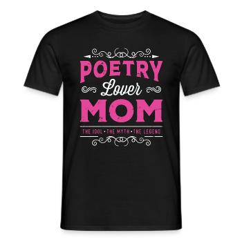 Poetry Lover, Mom The Idol, The Myth, The Bookish - Men's T-Shirt - black - Front - AI Model Male 178 light (178cm)