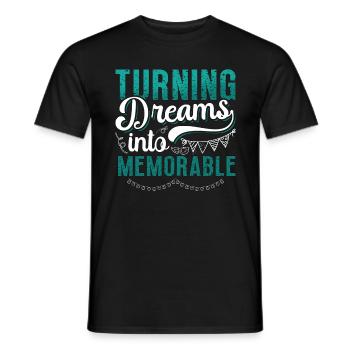 Events Coordinator Turning Dreams Into Planning - Männer T-Shirt - Schwarz - Vorne - AI Model Male 178 light (178cm)