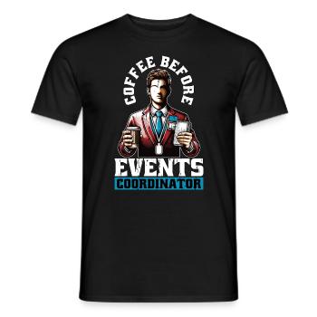 Events Coordinator Coffee Organizer Coffee Lover - Männer T-Shirt - Schwarz - Vorne - AI Model Male 178 light (178cm)