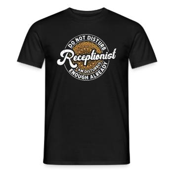 Receptionist Do Not Disturb This Vet Secretary - Men's T-Shirt - black - Front - AI Model Male 178 light (178cm)