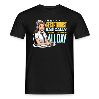 I'm A Receptionist Basically I Have Administrative - Men's T-Shirt - black - Front - AI Model Male 178 light (178cm)