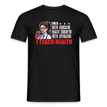 Health Educator I'm A I Teach Health Counselor - Men's T-Shirt - black - Front - AI Model Male 178 light (178cm)