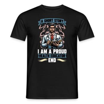 Health Educator A Short Story I Am A Epidemiology - Men's T-Shirt - black - Front - AI Model Male 178 light (178cm)