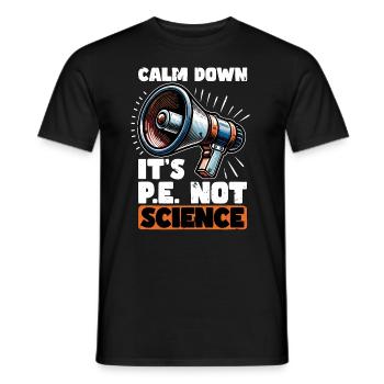 Instructeur d’éducation physique Calm Down C’est l’éducation physique - T-shirt homme - noir - Devant - AI Model Male 178 light (178cm)