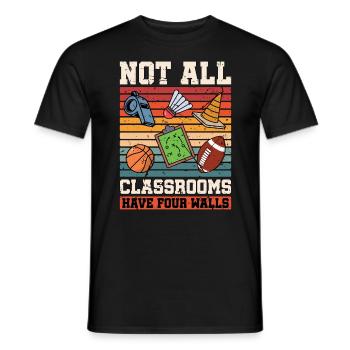 P.E Instructor Not All Classrooms Have Gym Coach - Männer T-Shirt - Schwarz - Vorne - AI Model Male 178 light (178cm)