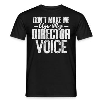 Zwinge mich nicht, meine Regiestimme zu verwenden Filmemacher - Männer T-Shirt - Schwarz - Vorne - AI Model Male 178 light (178cm)