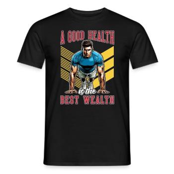 Health Coach A Good Health Is The Best Workout - Men's T-Shirt - black - Front - AI Model Male 178 light (178cm)