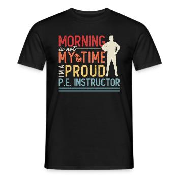 Le matin n’est pas mon temps Professeur d’éducation physique - T-shirt homme - noir - Devant - AI Model Male 178 light (178cm)