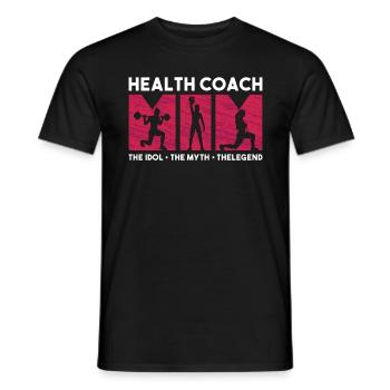 Health Coach Mom The Idol The Myth Workout Lover - Men's T-Shirt - black - Front - AI Model Male 178 light (178cm)