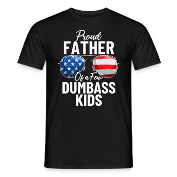 Proud Father Of A Few Dumbass Kids Patriotic Dad - Men's T-Shirt - black - Front - AI Model Male 178 light (178cm)