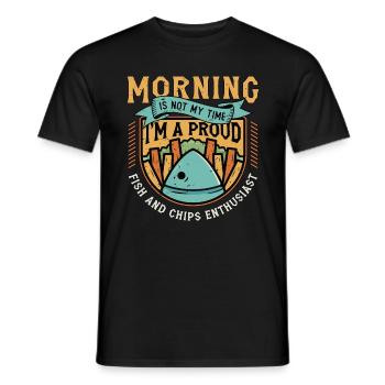 Fish And Chips Morning Is Not My Time Food Lover - Männer T-Shirt - Schwarz - Vorne - AI Model Male 178 light (178cm)