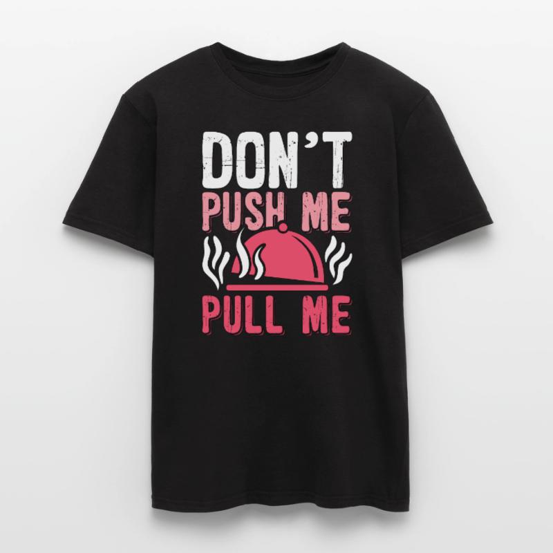 Pulled Pork BBQ Don't Push Me Pull Me BBQ Lover Männer T-Shirt
