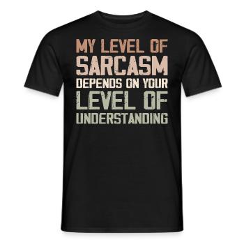 Mein Grad an Sarkasmus hängt von Ihrem niedrigeren Grad ab - Männer T-Shirt - Schwarz - Vorne - AI Model Male 178 light (178cm)