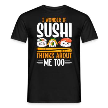 Je me demande si Sushi ne pense pas à moi trop drôle Sushi - T-shirt homme - noir - Devant - AI Model Male 178 light (178cm)