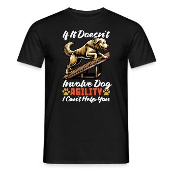 Dog Agility Training If It Doesn't Animal Lover - Men's T-Shirt - black - Front - AI Model Male 178 light (178cm)