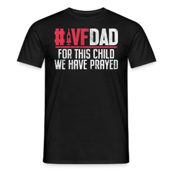 For This Child We Have Prayed Funny IVF Dad - Men's T-Shirt - black - Front - AI Model Male 178 light (178cm)