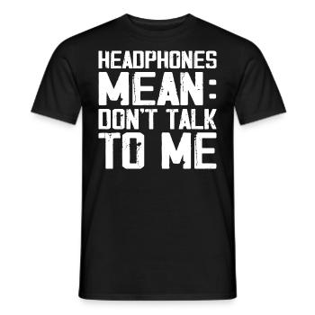 Headphones Mean Don't Talk to Me Funny Gym Workout - T-shirt homme - noir - Devant - AI Model Male 178 light (178cm)