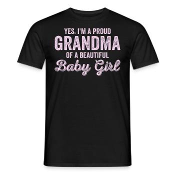 New Baby Announcement 1st Time Proud Girl Grandma - Men's T-Shirt - black - Front - AI Model Male 178 light (178cm)