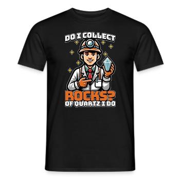 Géologue Est-ce que je collectionne des roches de quartz scientifique - T-shirt homme - noir - Devant - AI Model Male 178 light (178cm)