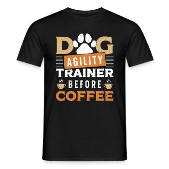 Dog Agility Trainer Before Dog Sport Coffee Lover - Men's T-Shirt - black - Front - AI Model Male 178 light (178cm)