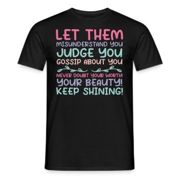 Lass sie dich missverstehen, du verurteilst, über die du lästerst. - Männer T-Shirt - Schwarz - Vorne - AI Model Male 178 light (178cm)