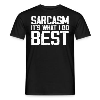 Sarcasm Is What I Do Best | Funny Sarcastic - T-shirt homme - noir - Devant - AI Model Male 178 light (178cm)