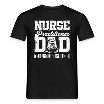 Nurse Practitioner Dad The Idol The Myth Medical - Männer T-Shirt - Schwarz - Vorne - AI Model Male 178 light (178cm)
