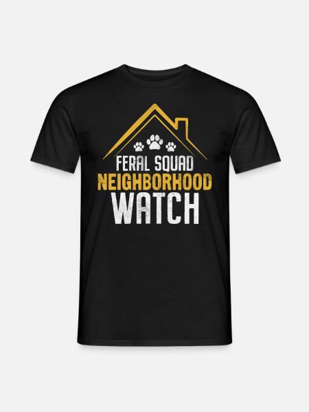 Feral Squad Nachbarschaft Uhr Lustiges Katzentier - Männer T-Shirt - Schwarz