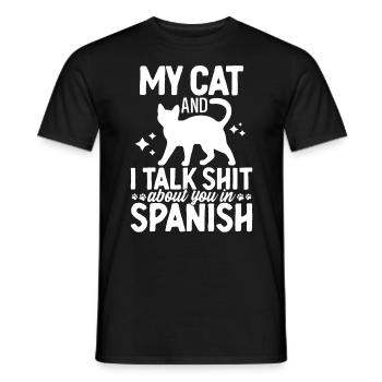 My Cat And I Talk Shit About You Funny Foster Cat - Men's T-Shirt - black - Front - AI Model Male 178 light (178cm)