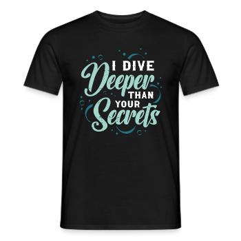 Plongée sous-marine Je plonge plus profondément que vos secrets plongeur - T-shirt homme - noir - Devant - AI Model Male 178 light (178cm)
