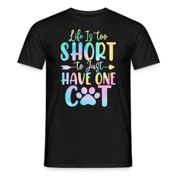Life Is Too Short to Just Have One Cat Tie Dye - Men's T-Shirt - black - Front - AI Model Male 178 light (178cm)
