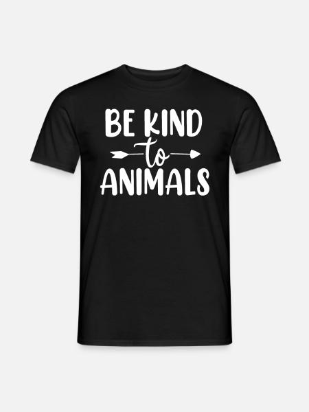 Seien Sie freundlich zu Tieren Wildlife Rescue Tierheim Tierheim - Männer T-Shirt - Schwarz