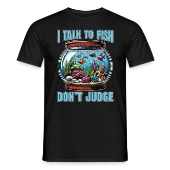 Aquarium Enthusiast I Talk To Fish Fishkeeping - Männer T-Shirt - Schwarz - Vorne - AI Model Male 178 light (178cm)