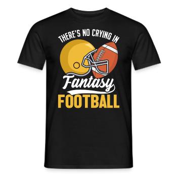 Es gibt kein Weinen in Fantasy Football Commish - Männer T-Shirt - Schwarz - Vorne - AI Model Male 178 light (178cm)