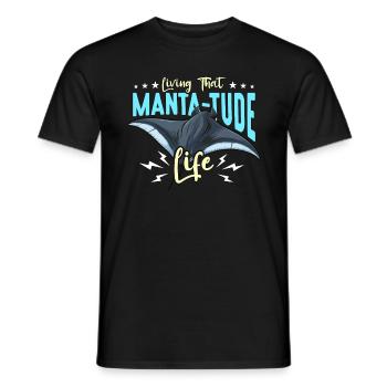 Manta Rays Living That Manta-tude Life Marine Life - Männer T-Shirt - Schwarz - Vorne - AI Model Male 178 light (178cm)