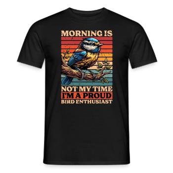 Bird Enthusiast Morning Is Not My Time Bird Lover - Men's T-Shirt - black - Front - AI Model Male 178 light (178cm)