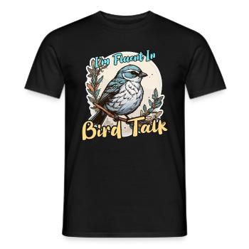 Bird Enthusiast I'm Fluent In Bird Ornithologist - Men's T-Shirt - black - Front - AI Model Male 178 light (178cm)