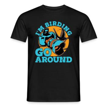 Bird Photography I'm Birding Go Around Ornithology - Men's T-Shirt - black - Front - AI Model Male 178 light (178cm)