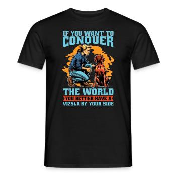 Vizsla If You Want To Conquer The World Dog Owner - Men's T-Shirt - black - Front - AI Model Male 178 light (178cm)