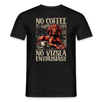Vizsla Enthusiast No Coffee Dog Owner Coffee Lover - Men's T-Shirt - black - Front - AI Model Male 178 light (178cm)