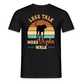 Vizsla Less Talk More Vizsla Walk Animal Lover - Men's T-Shirt - black - Front - AI Model Male 178 light (178cm)