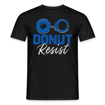 Donut Resist Funny Cop Law Enforcement Police - Men's T-Shirt - black - Front - AI Model Male 178 light (178cm)