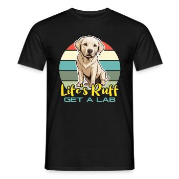Labrador Retriever Life's Ruff Get A Lab Pet Owner - Men's T-Shirt - black - Front - AI Model Male 178 light (178cm)