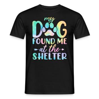 My Dog Found Me At The Shelter Funny Tie Dye Dog - Men's T-Shirt - black - Front - AI Model Male 178 light (178cm)
