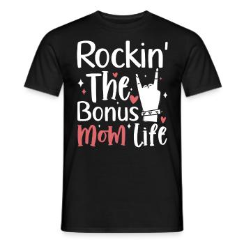 Rockin The Bonus Mom Life Funny Stepmom - Men's T-Shirt - black - Front - AI Model Male 178 light (178cm)