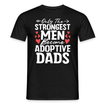 Nur Die Stärksten Männer Lustige Adoption Papa Gotcha - Männer T-Shirt - Schwarz - Vorne - AI Model Male 178 light (178cm)
