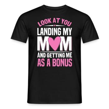 Look At You Landing My Mom Funny Stepmom Bonus - Men's T-Shirt - black - Front - AI Model Male 178 light (178cm)