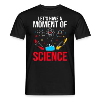 Ayons un moment de science Scientifique drôle - T-shirt homme - noir - Devant - AI Model Male 178 light (178cm)